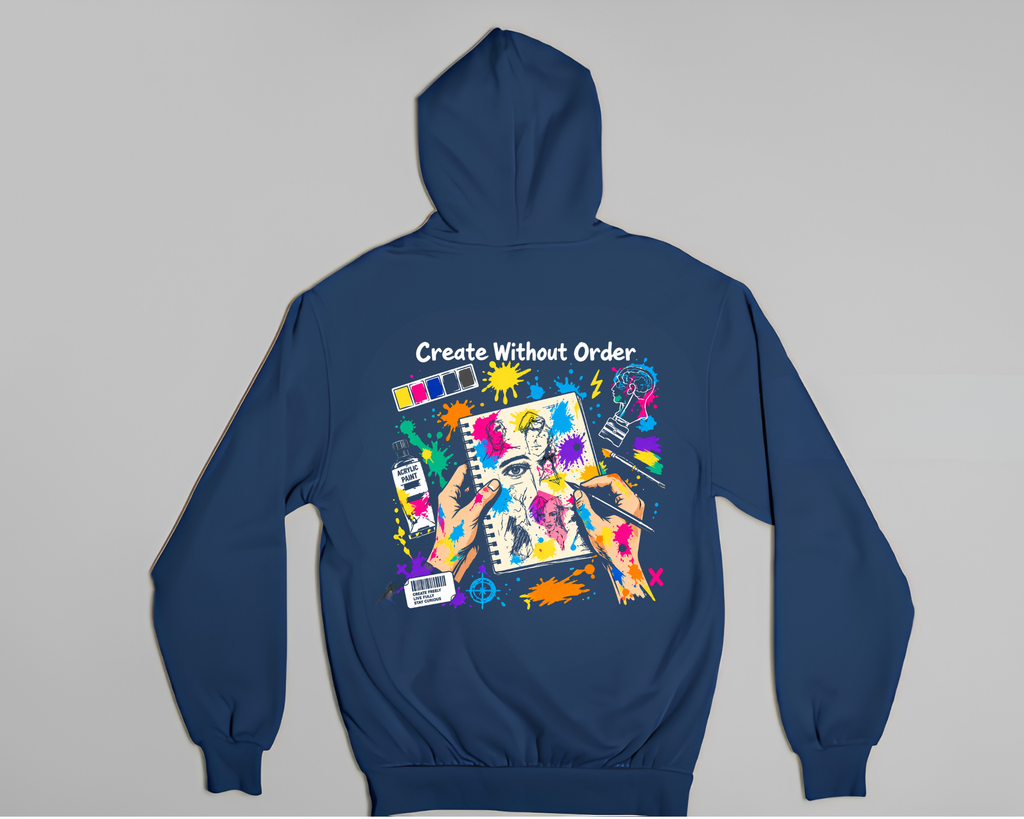 Create Without Order - Hoodie