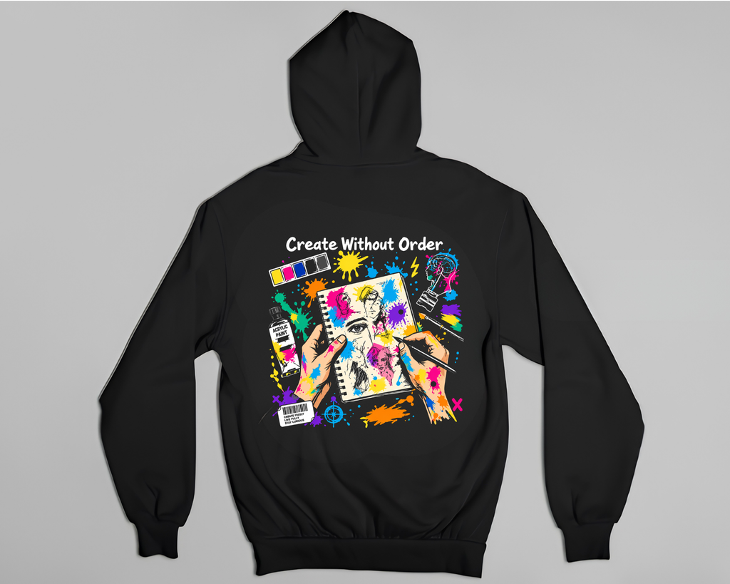 Create Without Order - Hoodie