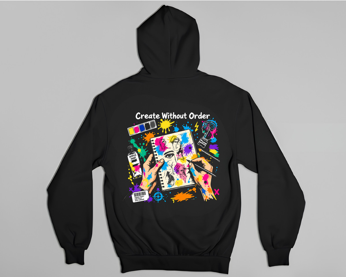 Create Without Order - Hoodie