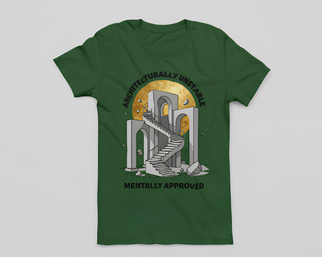 Architecturally Unstable, Mentally Approved - Unisex T-Shirt