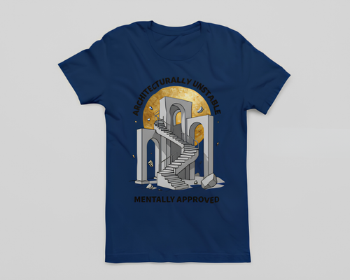 Architecturally Unstable, Mentally Approved - Unisex T-Shirt