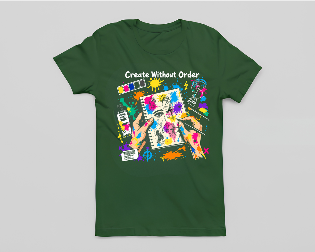 Create Without Order - Unisex T-Shirt