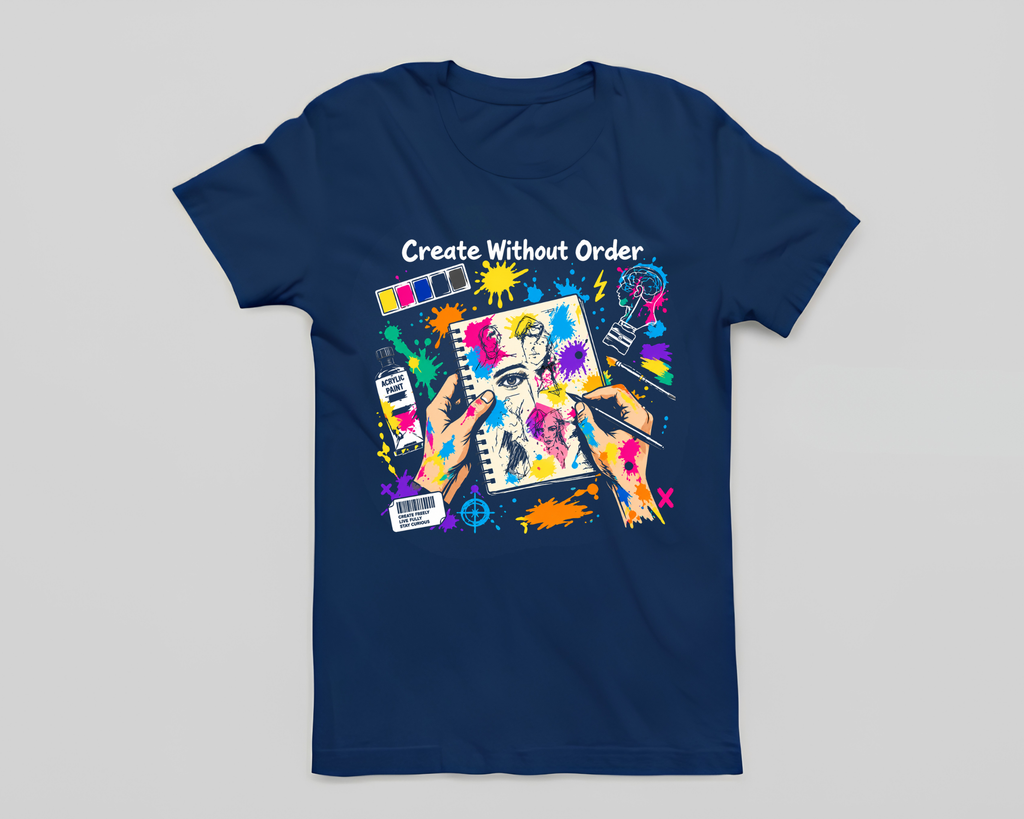 Create Without Order - Unisex T-Shirt