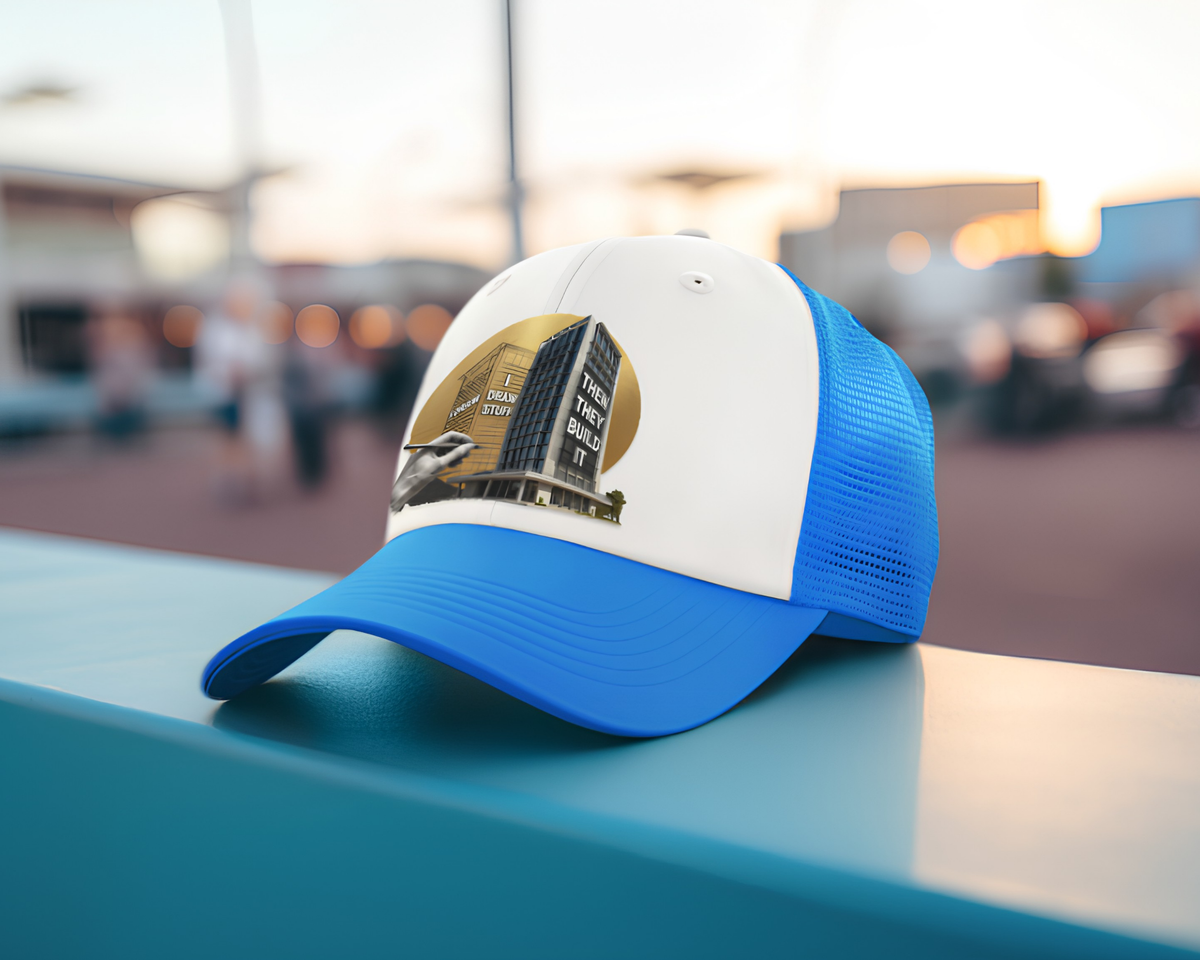 I Draw Stuff, Then They Build It - Two-Tone Trucker Cap