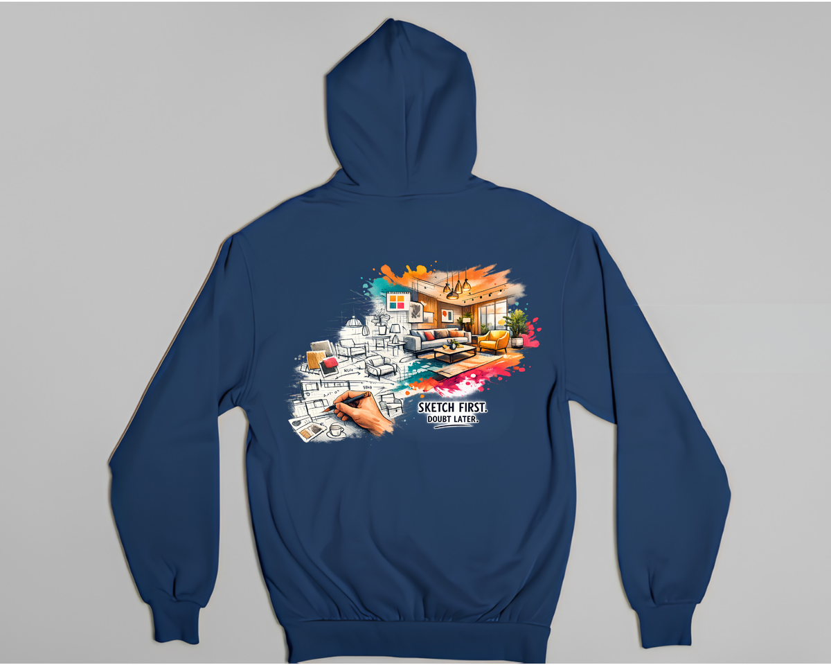 Sketch First, Doubt Later - Hoodie
